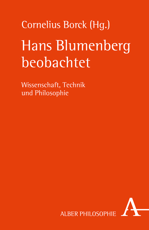 Cover: 9783495485859 | Hans Blumenberg beobachtet | Wissenschaft, Technik und Philosophie