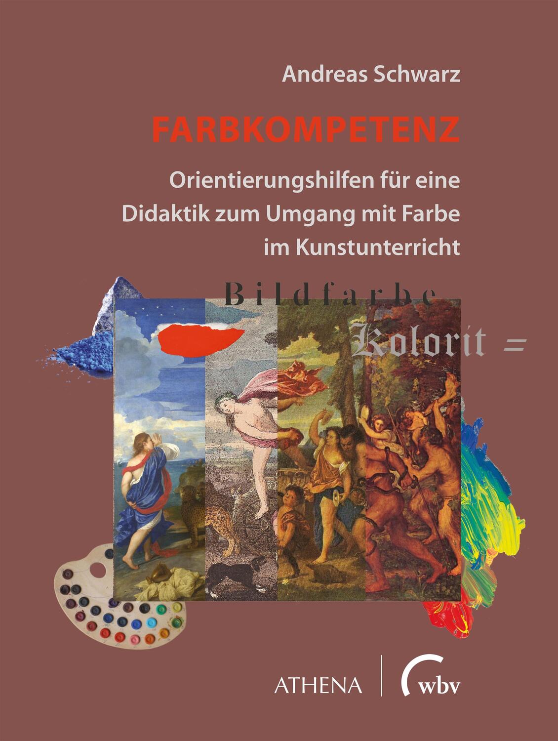 Cover: 9783763962372 | Farbkompetenz | Andreas Schwarz | Taschenbuch | 152 S. | Deutsch