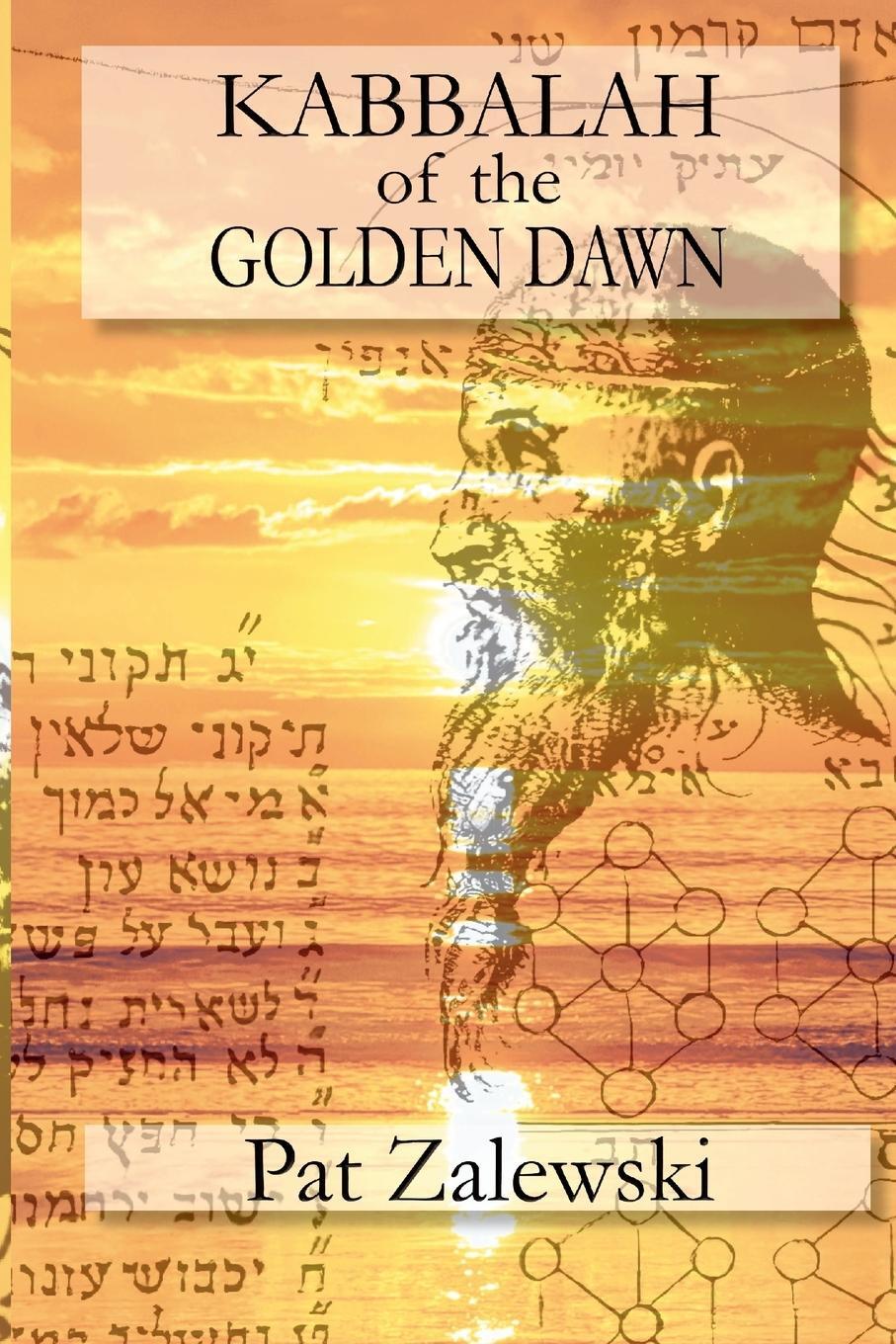 Cover: 9781447870432 | KABBALAH of the GOLDEN DAWN | Pat Zalewski | Taschenbuch | Paperback