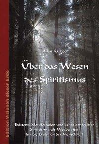 Cover: 9783895395215 | Über das Wesen des Spiritismus | Allan Kardec | Taschenbuch | Deutsch