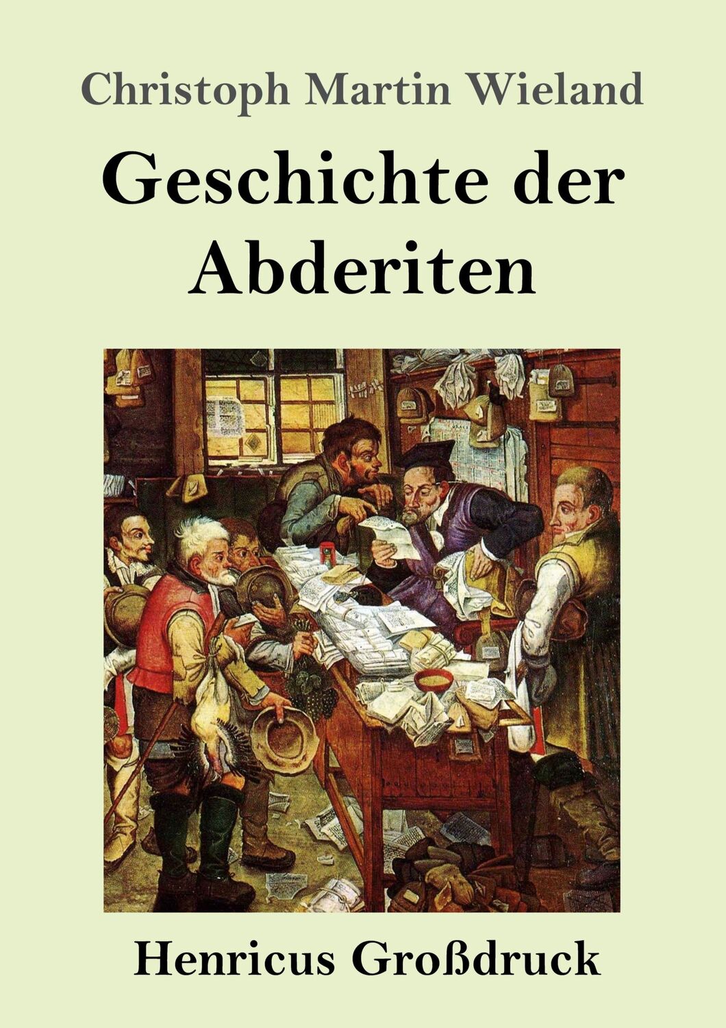 Cover: 9783847856252 | Geschichte der Abderiten (Großdruck) | Christoph Martin Wieland | Buch