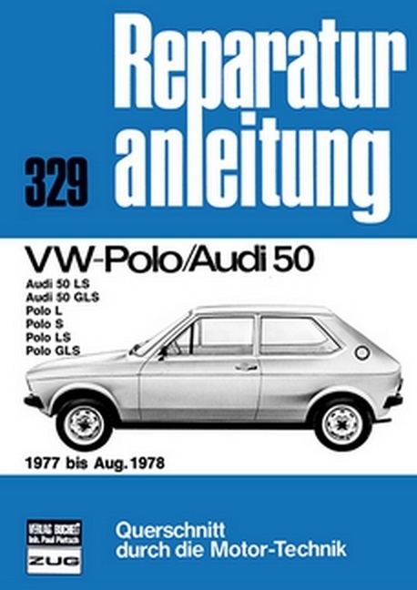 Cover: 9783716814130 | VW Polo/Audi 50 1977 bis August 1978 | Taschenbuch | 132 S. | Deutsch