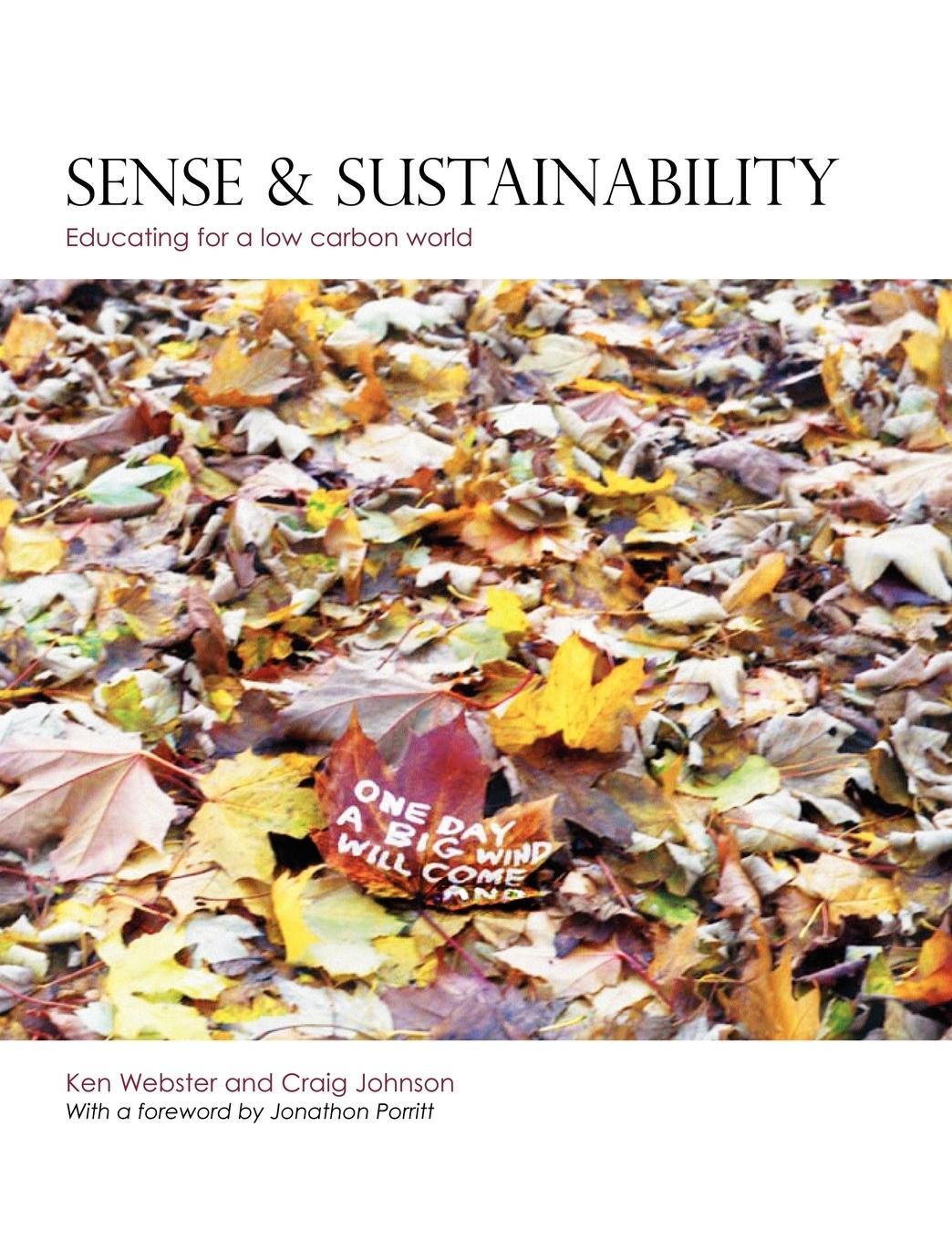 Cover: 9780955983108 | Sense and Sustainability | Ken Webster (u. a.) | Taschenbuch | 2009