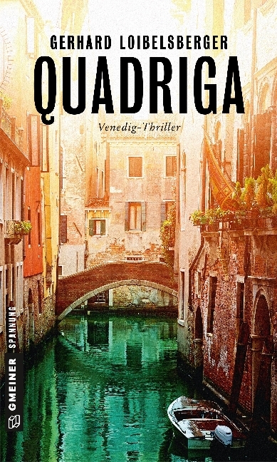 Cover: 9783839222478 | Quadriga | Venedig-Thriller | Gerhard Loibelsberger | Taschenbuch