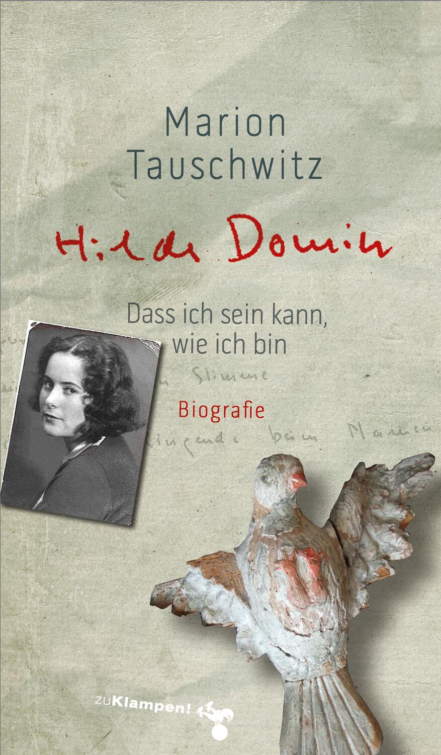 Cover: 9783866745162 | Hilde Domin | Dass ich sein kann, wie ich bin. Biografie | Tauschwitz