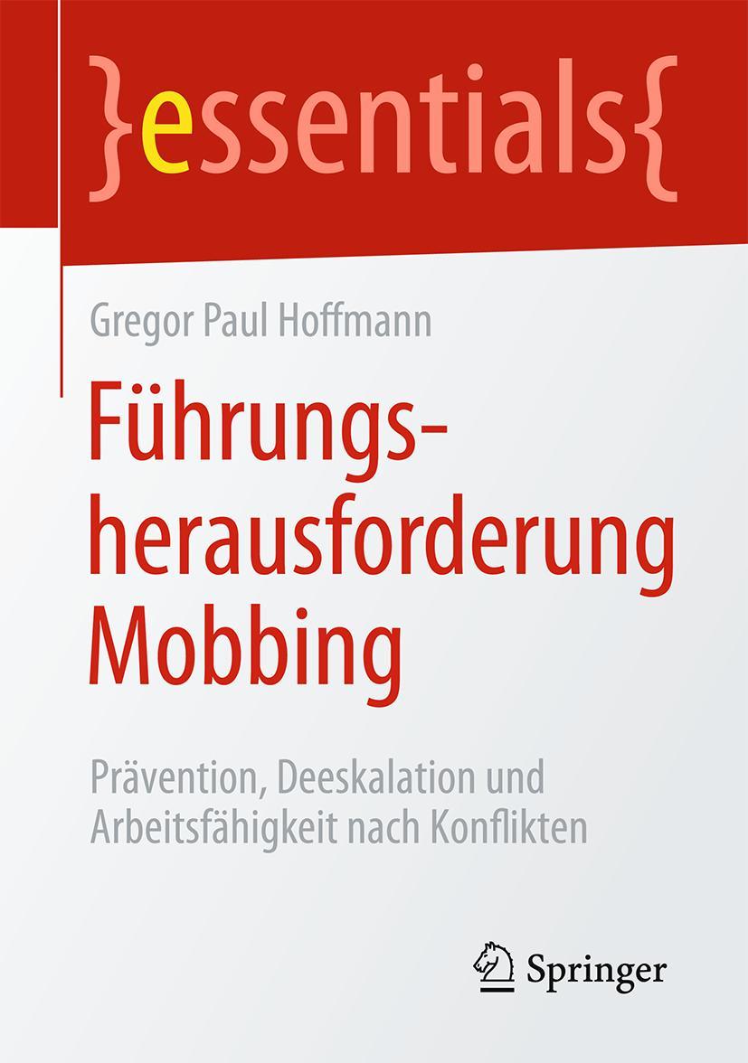 Cover: 9783658128760 | Führungsherausforderung Mobbing | Gregor Paul Hoffmann | Taschenbuch