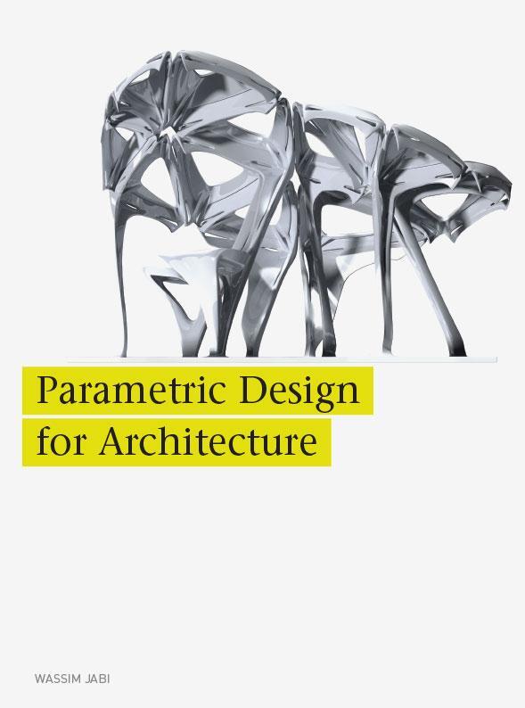 Cover: 9781780673141 | Parametric Design for Architecture | Wassim Jabi | Taschenbuch | 2013