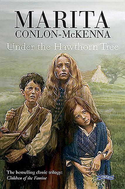 Cover: 9780862782061 | Under the Hawthorn Tree | Children of the Famine | Conlon-McKenna