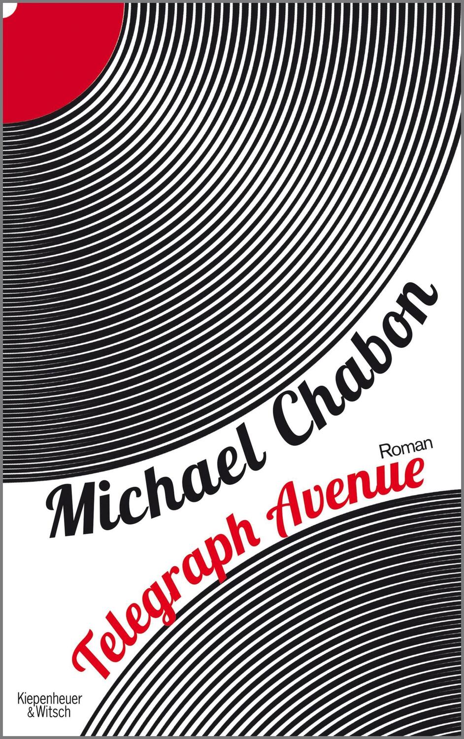 Cover: 9783462046175 | Telegraph Avenue | Roman | Michael Chabon | Buch | 592 S. | Deutsch