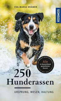 Cover: 9783440163405 | 250 Hunderassen | Ursprung, Wesen, Haltung | Eva-Maria Krämer | Buch