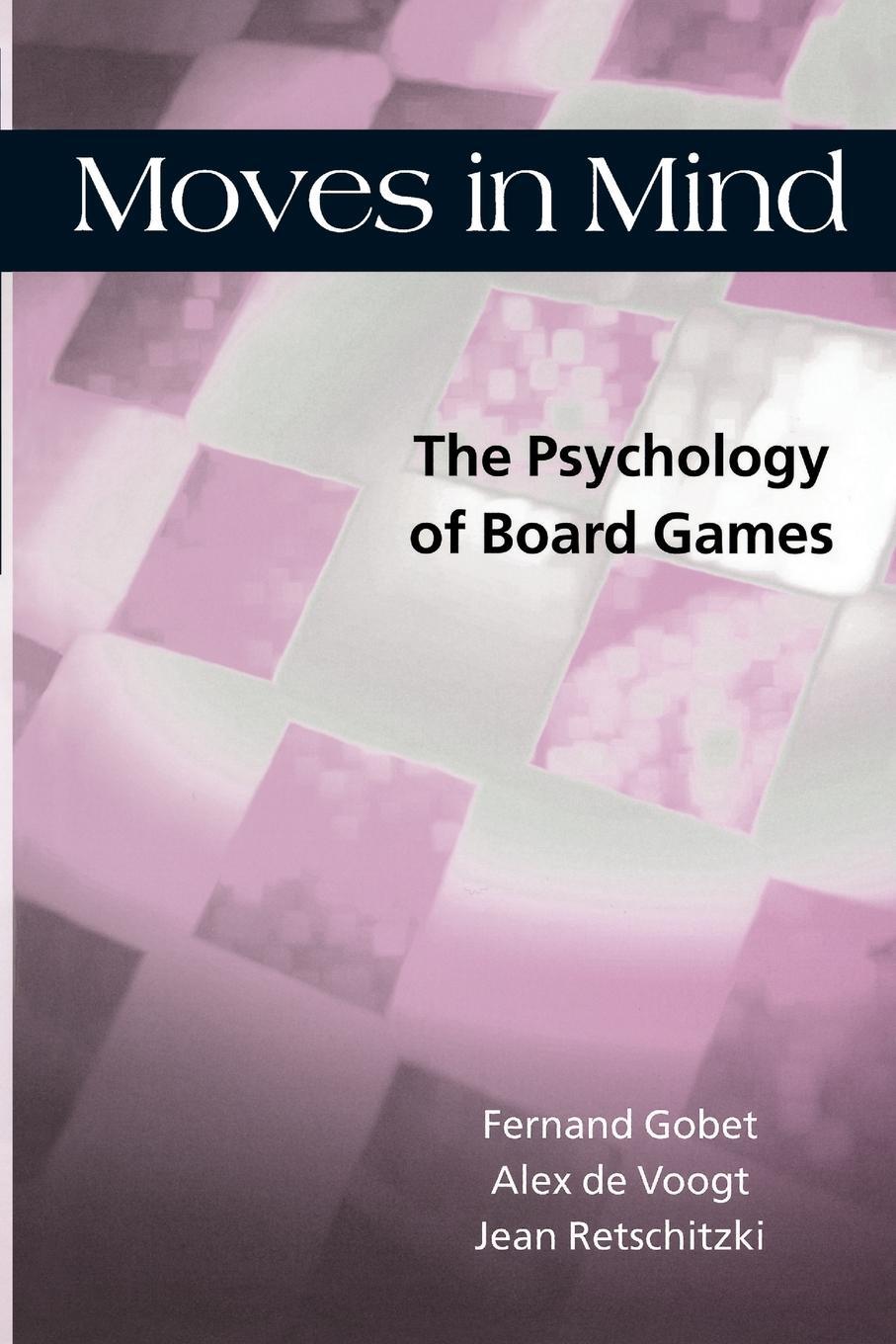 Cover: 9780415655651 | Moves in Mind | The Psychology of Board Games | Fernand Gobet (u. a.)