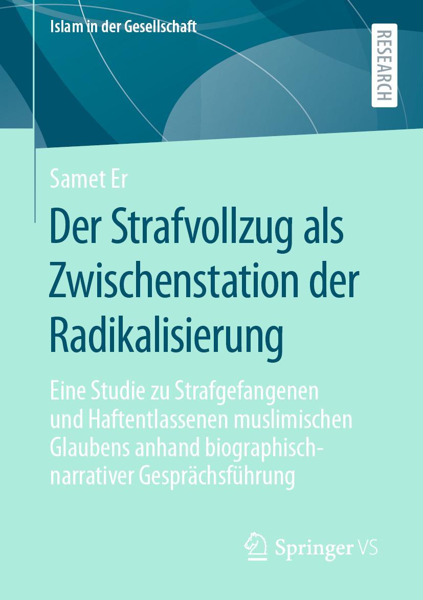 Cover: 9783658337988 | Der Strafvollzug als Zwischenstation der Radikalisierung | Samet Er