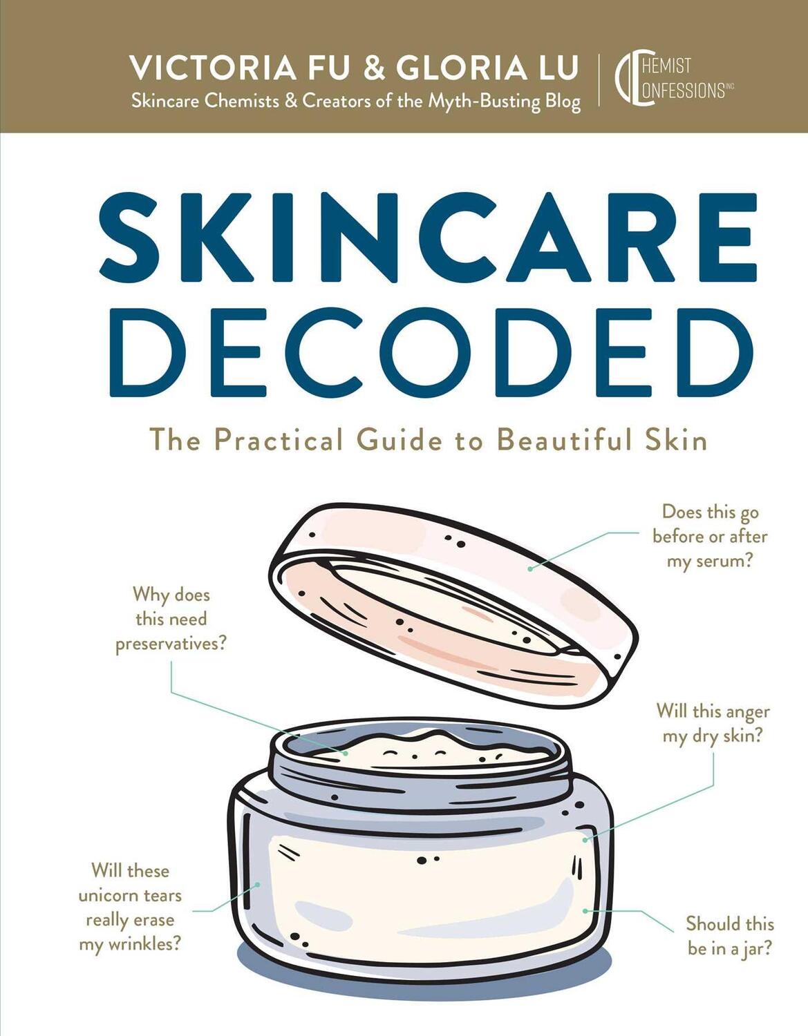 Cover: 9781681885643 | Skincare Decoded: The Practical Guide to Beautiful Skin | Fu (u. a.)