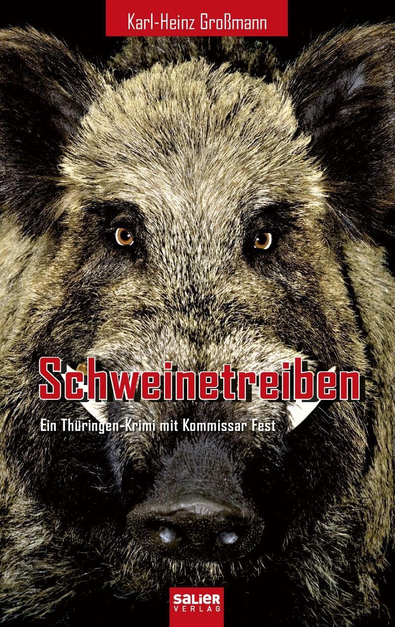 Cover: 9783943539790 | Schweinetreiben | Ein Thüringen-Krimi mit Kommissar Fest | Großmann