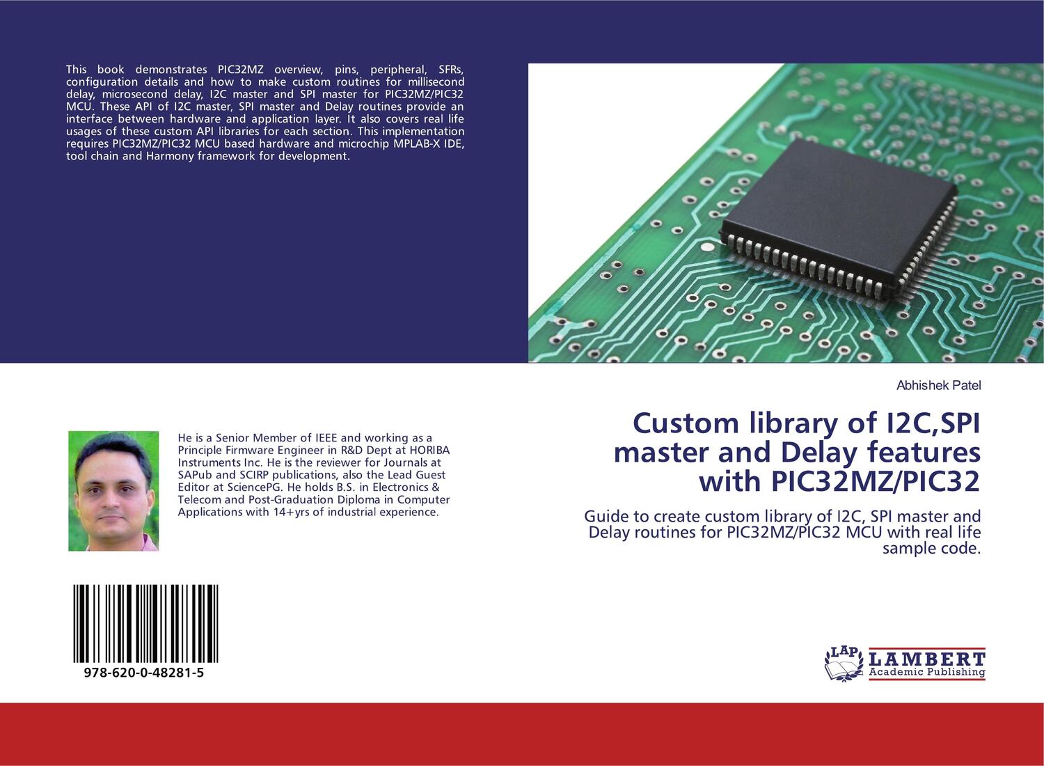 Cover: 9786200482815 | Custom library of I2C,SPI master and Delay features with PIC32MZ/PIC32