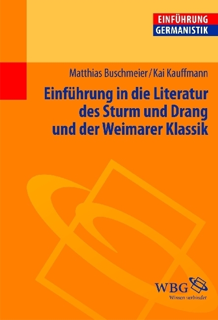 Cover: 9783534189397 | Einführung in die Literatur des Sturms und Drang und der Weimarer...