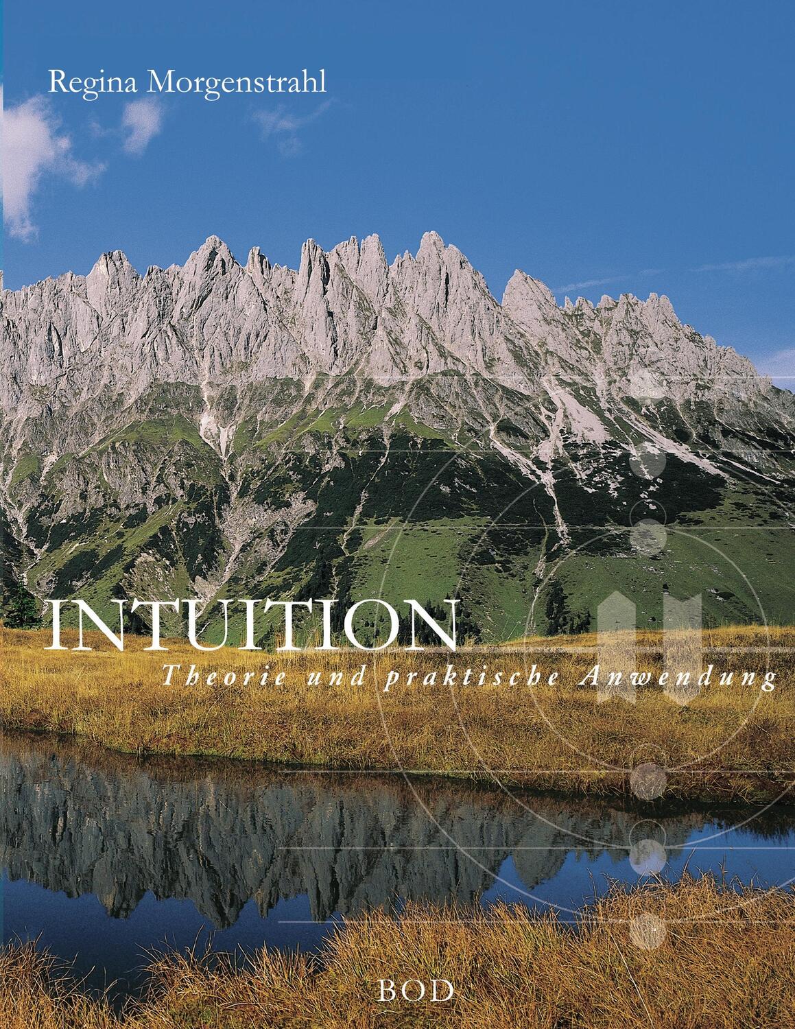Cover: 9783749411306 | Intuition | Theorie und praktische Anwendung | Regina Morgenstrahl