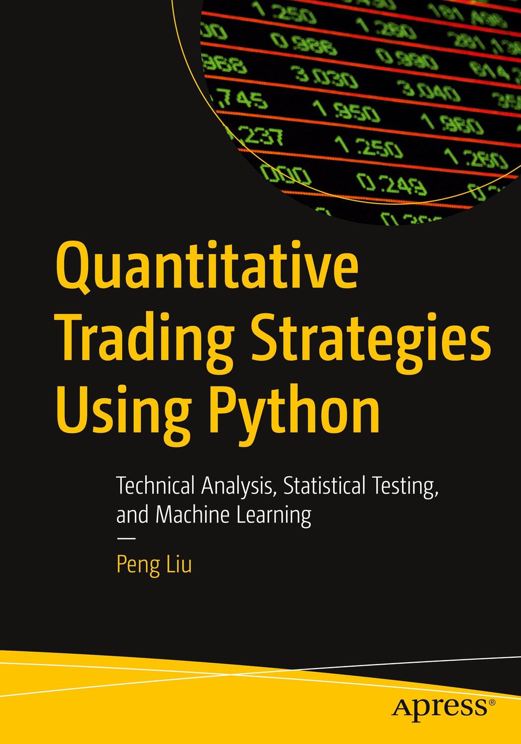 Cover: 9781484296745 | Quantitative Trading Strategies Using Python | Peng Liu | Taschenbuch