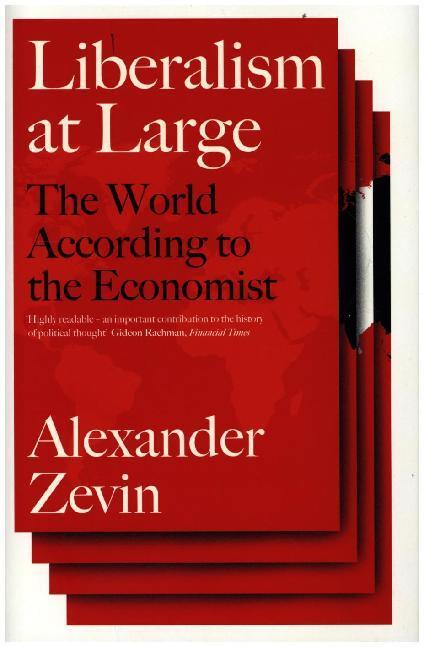 Cover: 9781781686249 | Liberalism at Large | The World According to the Economist | Zevin