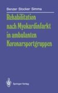 Cover: 9783540170600 | Rehabilitation nach Myokardinfarkt in ambulanten Koronarsportgruppen