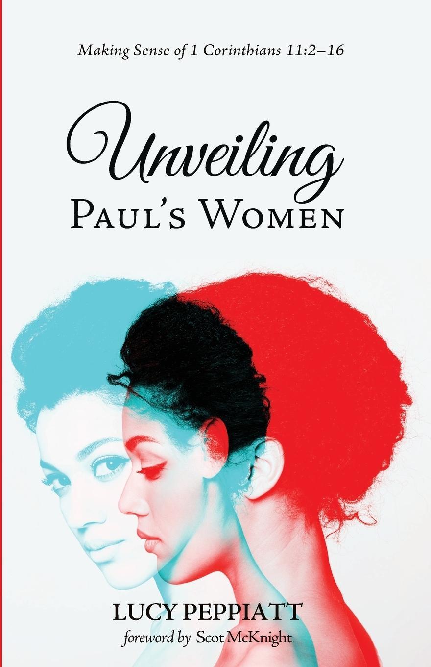 Cover: 9781498289221 | Unveiling Paul's Women | Lucy Peppiatt | Taschenbuch | Paperback