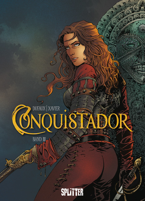Cover: 9783868697643 | Conquistador. Bd.3. Bd.3 | Band 3. | Jean Dufaux (u. a.) | Buch | 2014