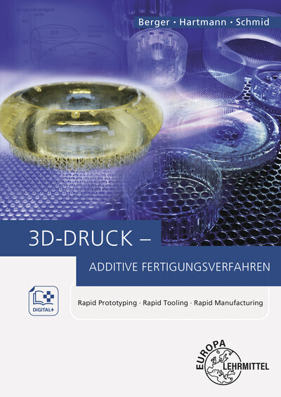 Cover: 9783808552131 | 3D-Druck - Additive Fertigungsverfahren, m. 1 Beilage | Berger (u. a.)