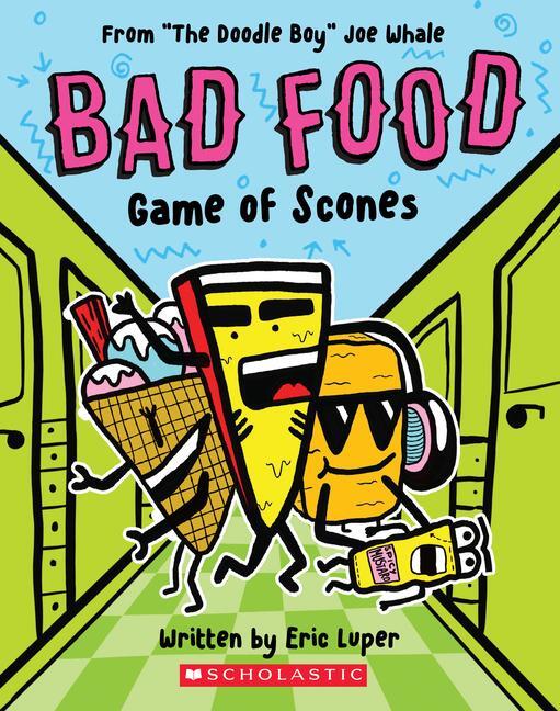 Cover: 9781338730357 | Game of Scones: From "The Doodle Boy" Joe Whale (Bad Food #1) | Luper