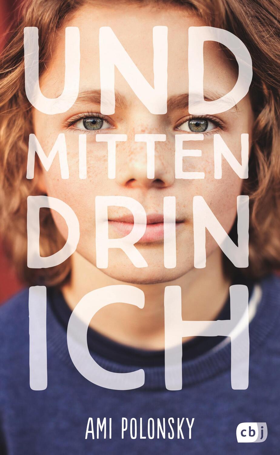 Cover: 9783570165195 | Und mittendrin ich | Ami Polonsky | Buch | 288 S. | Deutsch | 2019