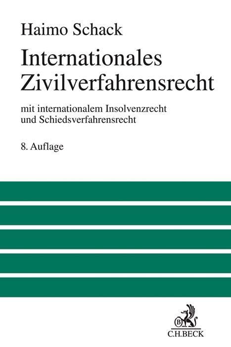 Cover: 9783406766268 | Internationales Zivilverfahrensrecht | Haimo Schack | Buch | Leinen