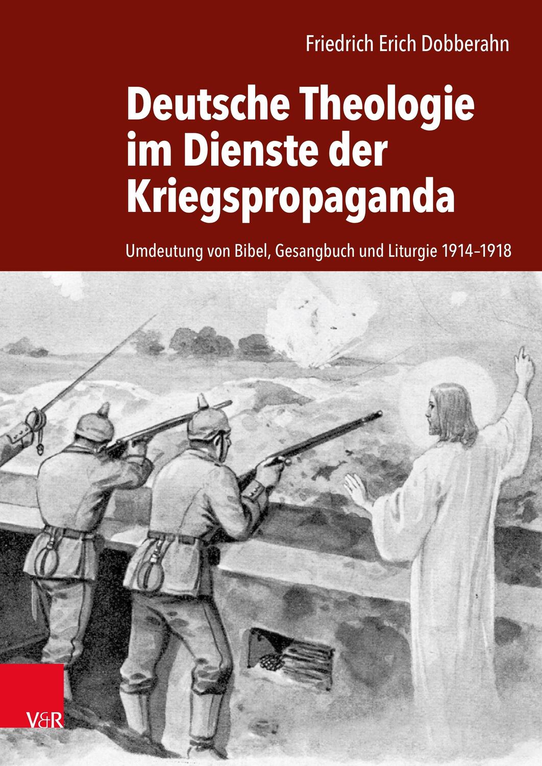 Cover: 9783525565247 | Deutsche Theologie im Dienste der Kriegspropaganda | Dobberahn | Buch