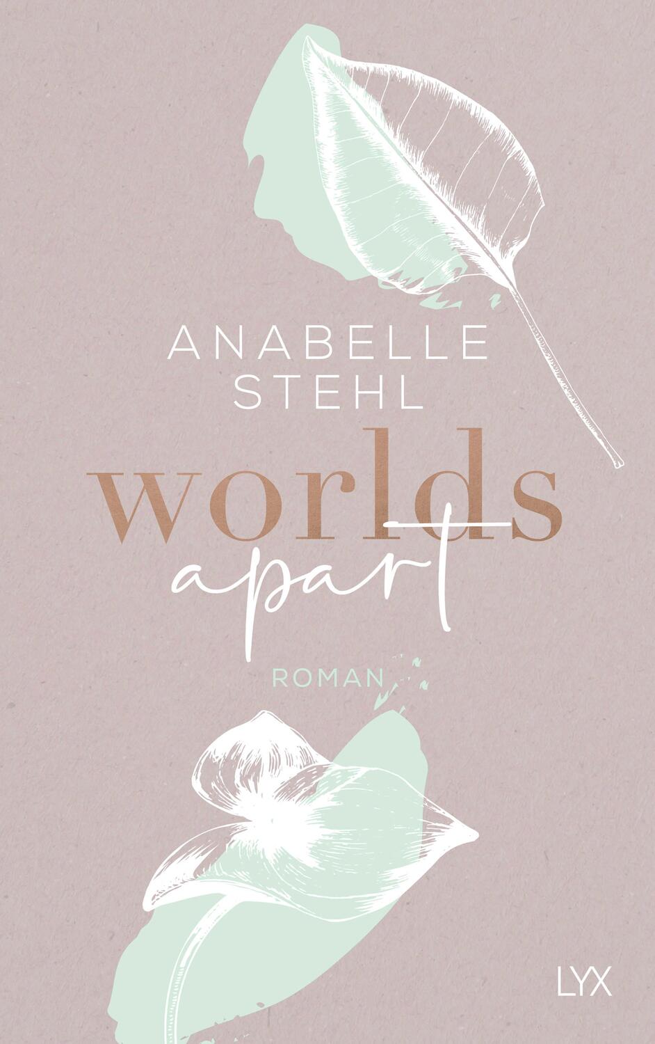 Cover: 9783736316867 | Worlds Apart | Anabelle Stehl | Taschenbuch | World-Reihe | 496 S.