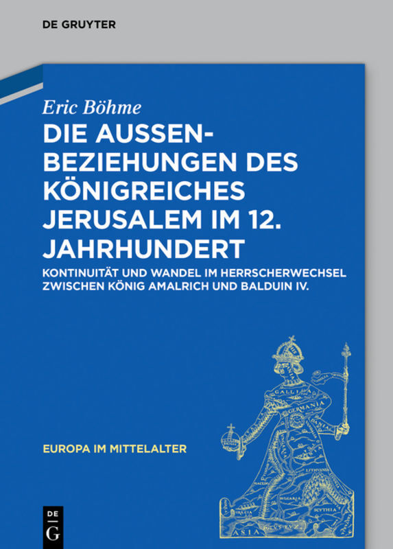 Cover: 9783110638608 | Die Außenbeziehungen des Königreiches Jerusalem im 12. Jahrhundert