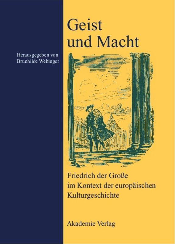 Cover: 9783050040691 | Geist und Macht | Brunhilde Wehinger | Buch | 310 S. | Deutsch | 2005