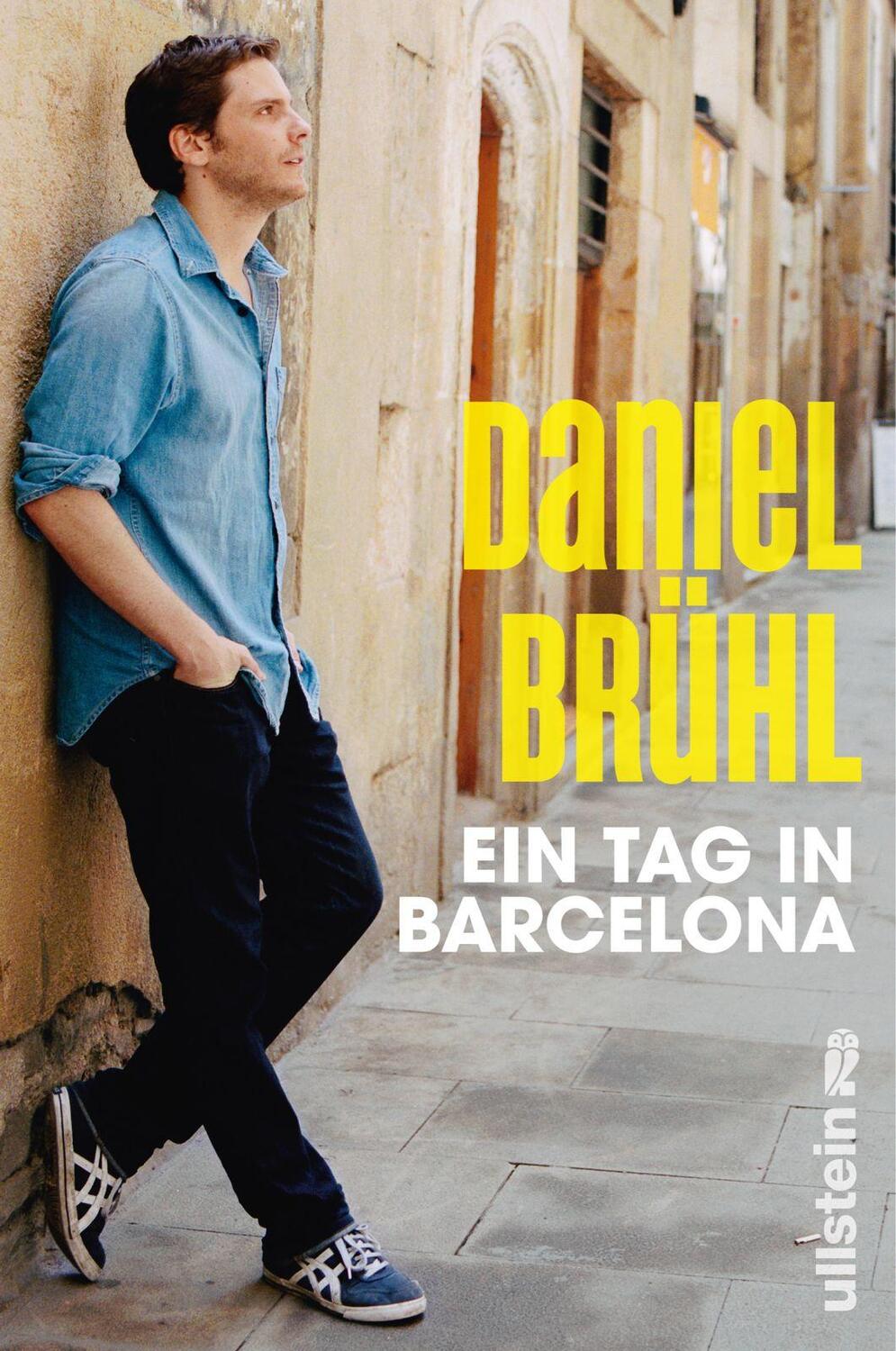 Cover: 9783550088322 | Ein Tag in Barcelona | Daniel Brühl (u. a.) | Buch | Deutsch | 2012