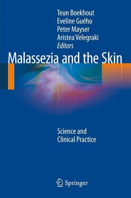 Cover: 9783642036156 | Malassezia and the Skin | Science and Clinical Practice | Buch | XI