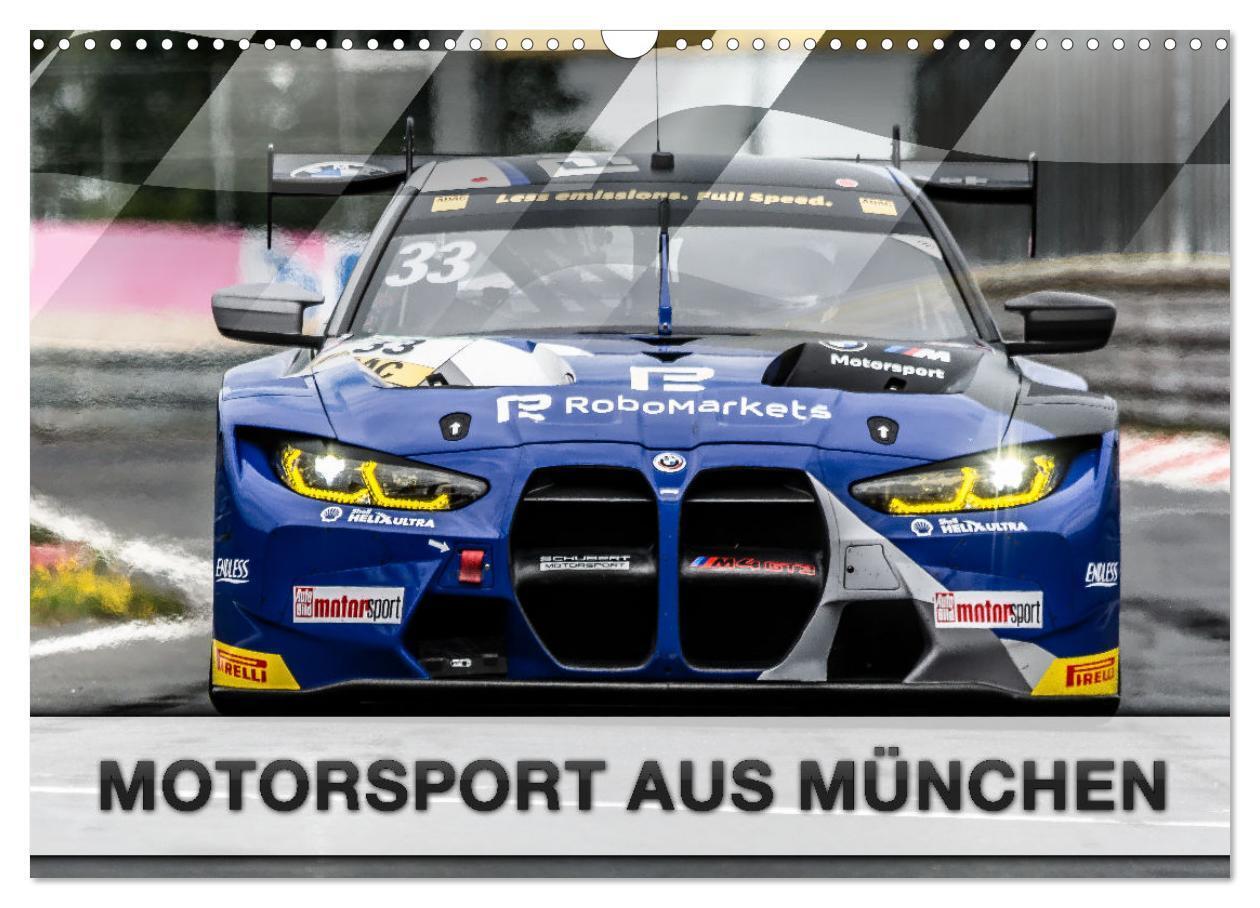 Cover: 9783383726408 | Motorsport aus München (Wandkalender 2024 DIN A3 quer), CALVENDO...