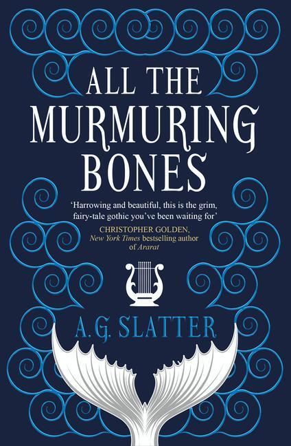 Cover: 9781789094343 | All the Murmuring Bones | A. G. Slatter | Taschenbuch | Englisch