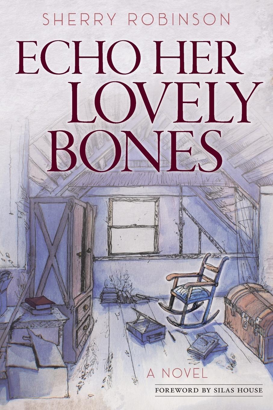 Cover: 9781945049095 | Echo Her Lovely Bones | a novel | Sherry Robinson | Taschenbuch | 2022