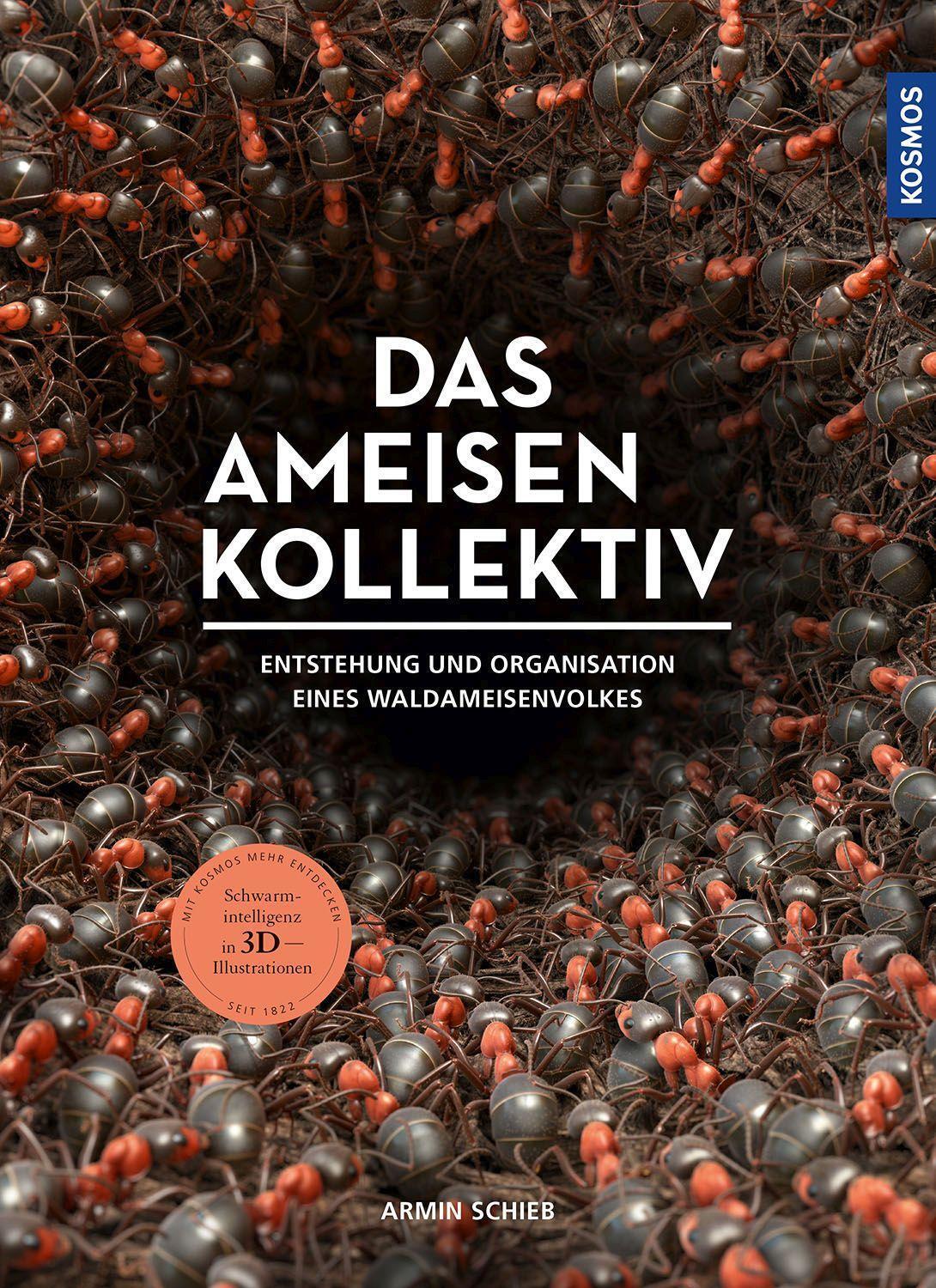 Cover: 9783440176023 | Das Ameisenkollektiv | Armin Schieb | Buch | Deutsch | 2022 | Kosmos