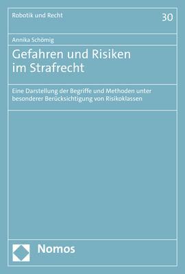 Cover: 9783756000524 | Gefahren und Risiken im Strafrecht | Annika Schömig | Taschenbuch