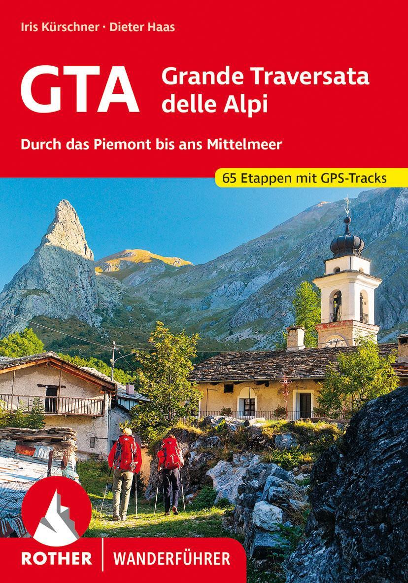 Cover: 9783763344024 | GTA - Grande Traversata delle Alpi | Iris Kürschner (u. a.) | Buch