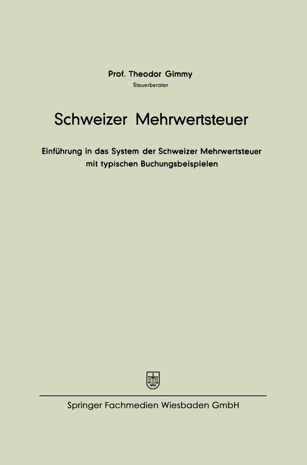 Cover: 9783409560016 | Schweizer Mehrwertsteuer | Theodor Gimmy | Taschenbuch | Paperback