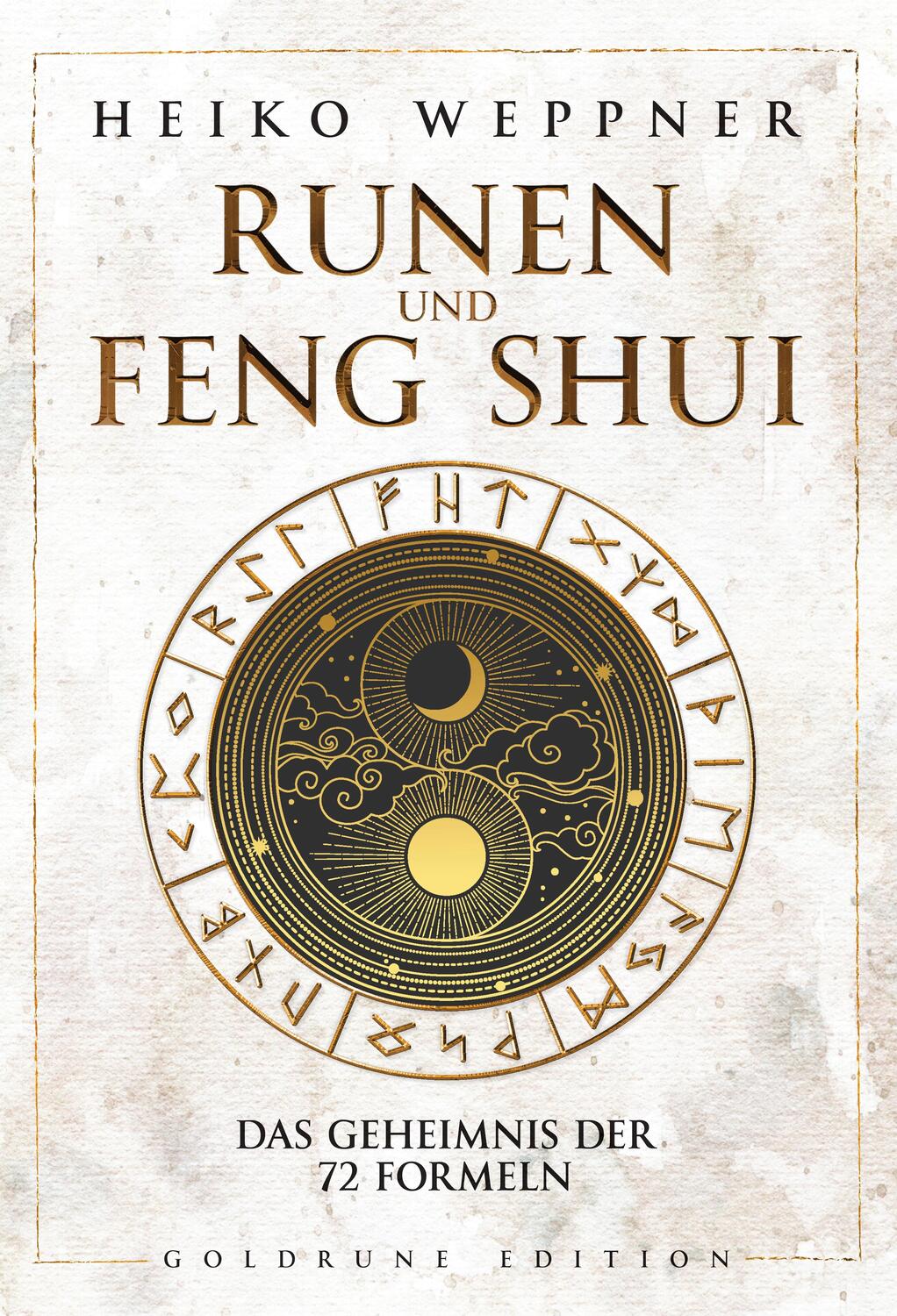 Cover: 9783750401020 | Runen und Feng Shui | Das Geheimnis der 72 Formeln | Heiko Weppner