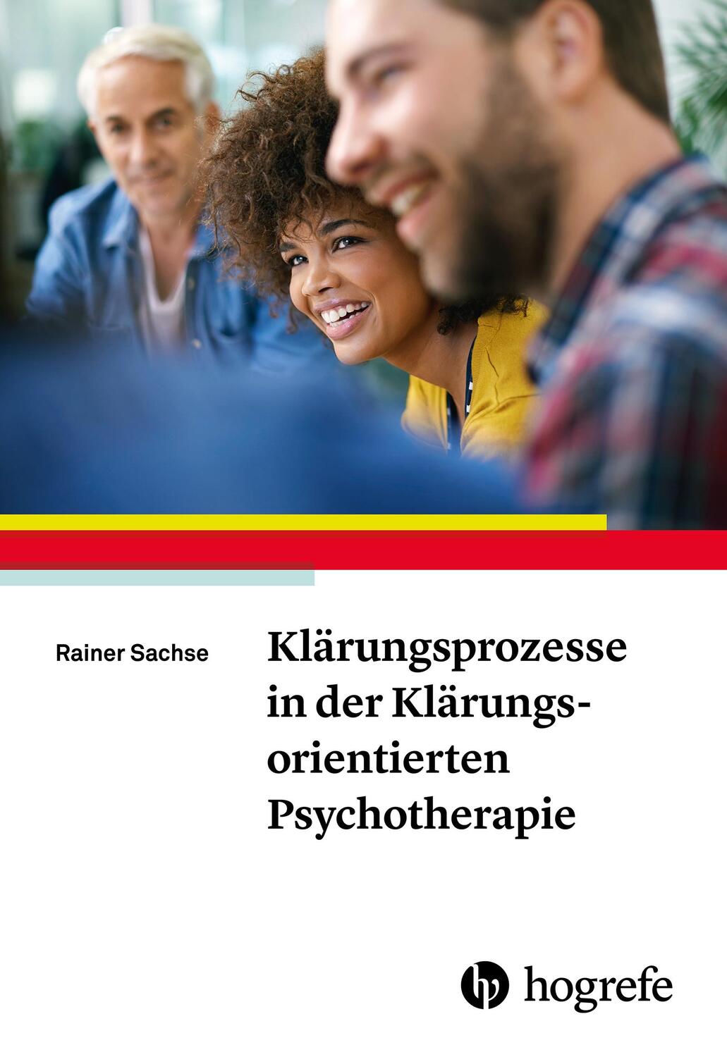 Cover: 9783801727260 | Klärungsprozesse in der Klärungsorientierten Psychotherapie | Sachse