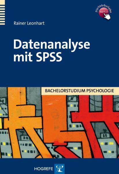 Cover: 9783801721640 | Datenanalyse mit SPSS | Rainer Leonhart | Taschenbuch | 252 S. | 2010