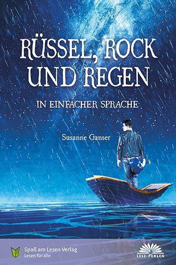 Cover: 9783947185887 | Rüssel, Rock und Regen | In Einfacher Sprache | Susanne Ganser | Buch