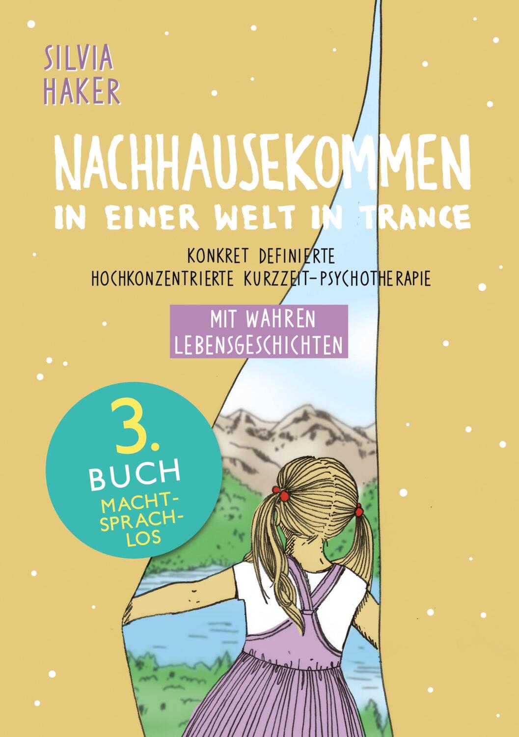 Cover: 9783758318696 | NACHHAUSEKOMMEN in einer Welt in Trance | Silvia Haker | Taschenbuch