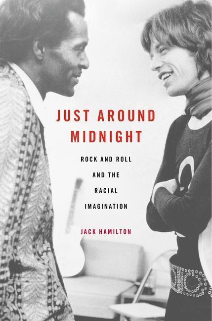 Cover: 9780674416598 | Just Around Midnight | Rock and Roll and the Racial Imagination | Buch