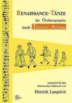 Cover: 9783927240209 | Renaissance-Tänze der Orchésographie nach Thoinot Arbeau, m. Audio-CD